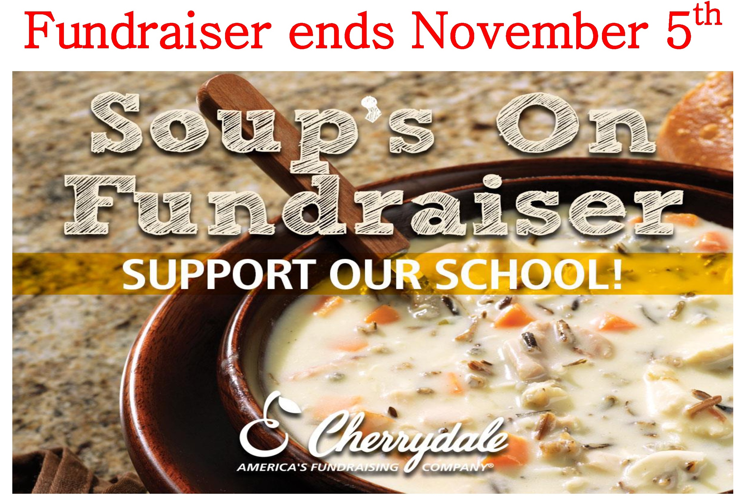 Picture of a soup and the words fundraiser ends November 5th