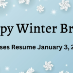 Happy Winter Break! Classes resume January 3, 2024.